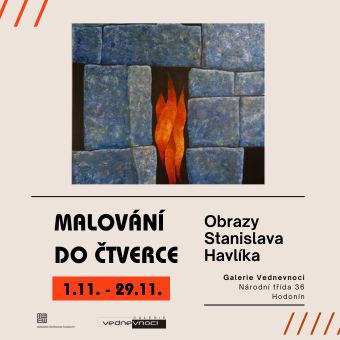 Obrazy Stanislava Havlíka.